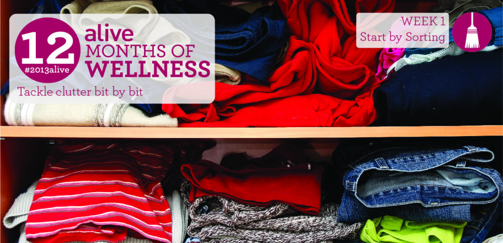 #2013alive: Get Ready to Clear Out the Clutter