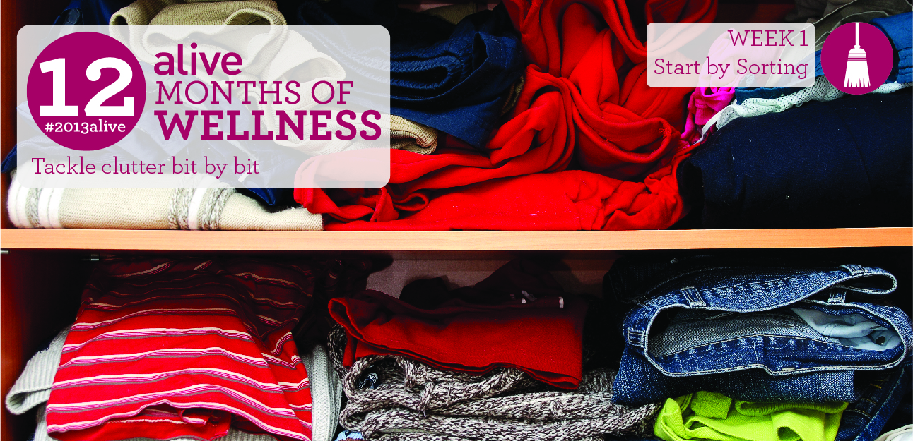 #2013alive: Get Ready to Clear Out the Clutter